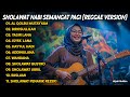 SHOLAWAT NABI MERDU SEMANGAT PAGI REGGAE AL QOLBU MUTAYYAM BIROSULLILAH SHOLAWAT MERDU