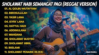 Download lagu SHOLAWAT NABI MERDU SEMANGAT PAGI 🎵 REGGAE | AL QOLBU MUTAYYAM, BIROSULLILAH | SHOLAWAT MERDU mp3