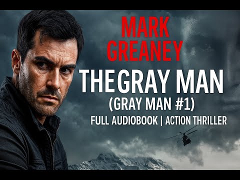 The Gray Man (Gray Man #1) by Mark Greaney | Full Audiobook | Action Thriller