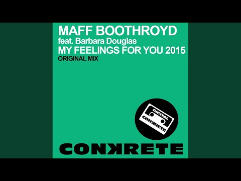 My Feelings For You 2015 (Original Mix)