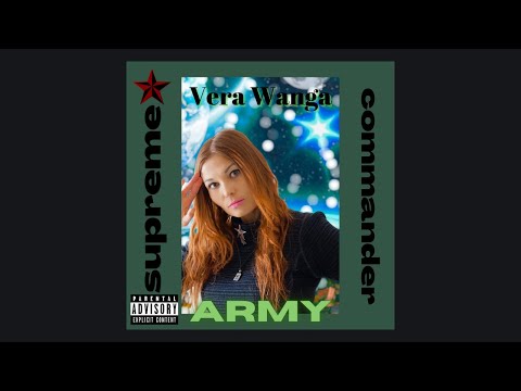 Army✯Supreme Commander - Vera Wanga (Prod by Maak)