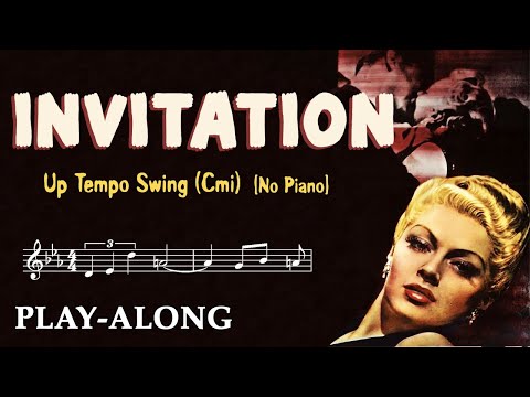 Invitation (Cmi) [No Piano] - Up Tempo Swing || BACKING TRACK