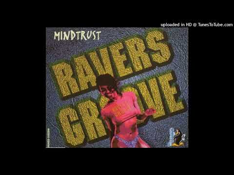 Mindtrust - Ravers Groove (Extended Version)