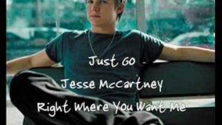 Just Go - Jesse Mccartney w/. Lyrics