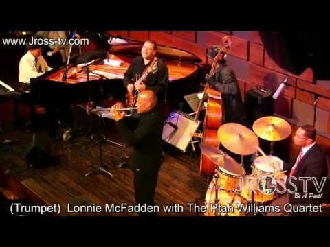 James Ross @ Lonnie McFadden - "Trumpet Solo" @ Jazz St. Louis - www.Jross-tv.com