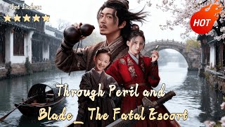 Through Peril and Blade: The Fatal Escort🔥🔥#drama #cdrama #reelshorts #dramabox
