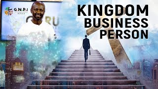Who is a KINGDOM BUSINESS person?