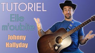 Elle m'oublie - Johnny Hallyday?TUTORIEL DE GUITARE COMPLET