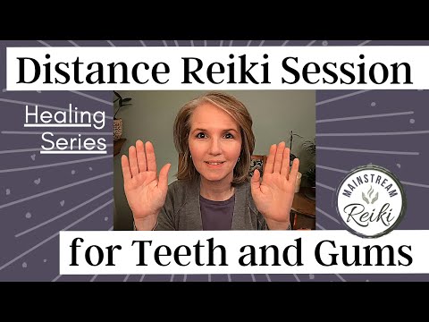 Reiki for Teeth and Gums