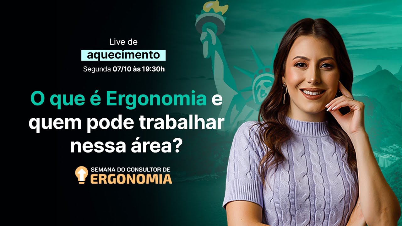 Live 1 - O que é Ergonomia e quem pode trabalhar nessa área?