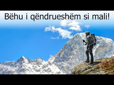 Bëhu i qëndrueshëm si mali! Mos u mërzit nga fjalët e të tjerëve