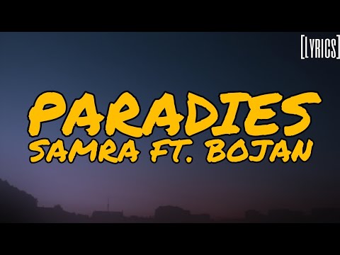 Samra ft. Bojan - Paradies [Lyrics]