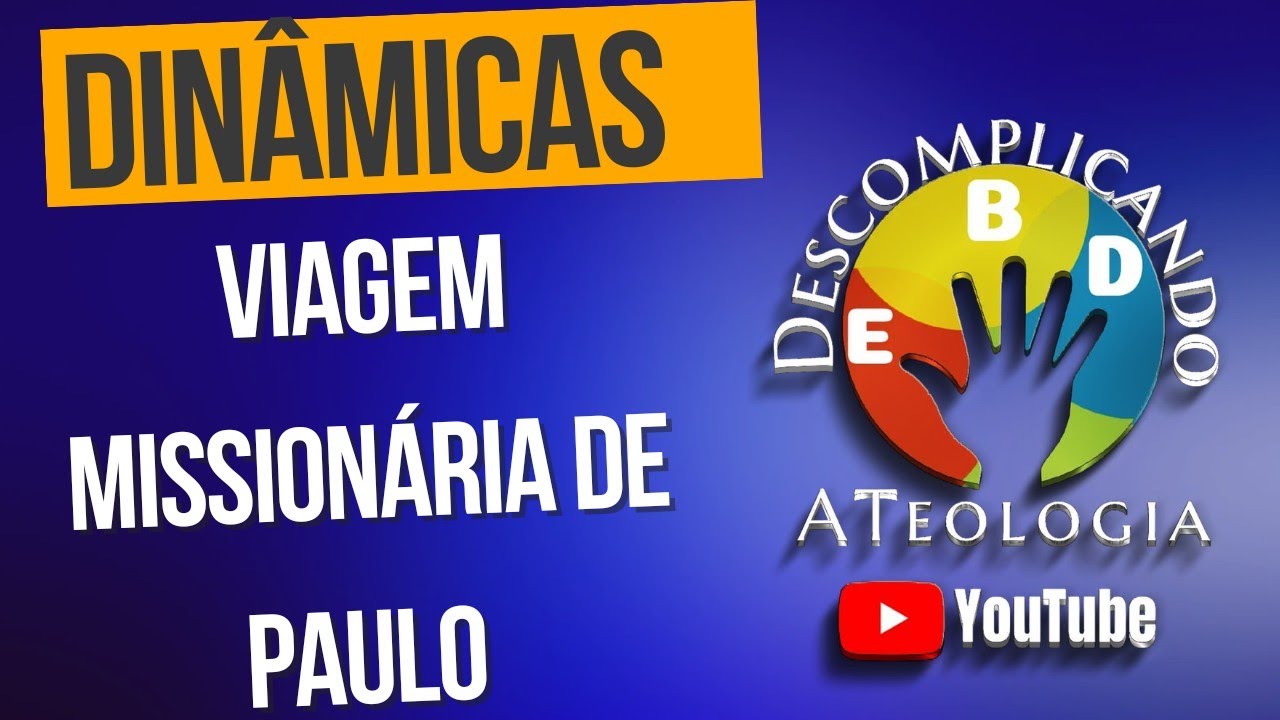 Dinâmicas sobre a viagem missionária de Paulo