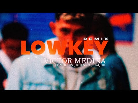 Lowkey ( REMIX ) - Víctor Medina Ft @Mochis3  , @RhennoCR  , @Haquil  - (Visualizer)