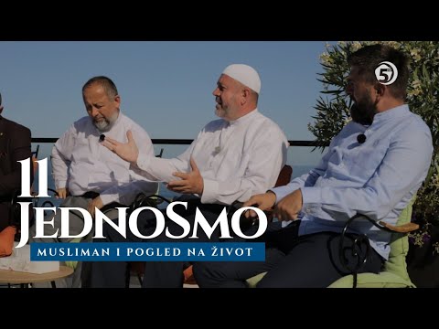 JEDNO SMO - Musliman i pogled na život