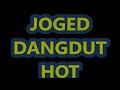 GOYANG DANGDUT HOT PARAH BANGET