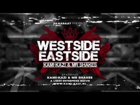 Kami-Kazi & Sjaak West Side VS East Side