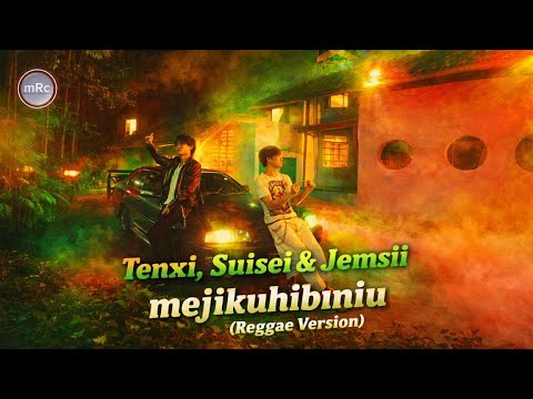 Tenxi, Suisei & Jemsii - mejikuhibiniu (Reggae Version)