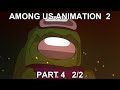 Among Us Animation 2 Part 4 - Trapped 2/2