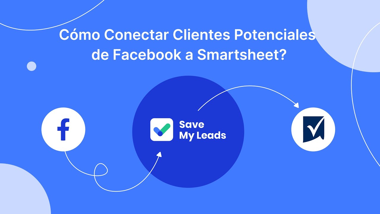 Cómo conectar clientes potenciales de Facebook a Smartsheet