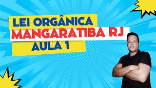 LEI ORGÂNICA - MANGARATIBA RJ - AULA 1
