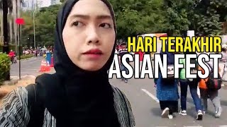 Suasana Hari Terakhir di Asian Festival - Asian Games 2018 Bagian 1