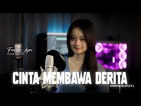 CINTA MEMBAWA DERITA - ANDRA RESPATI | cover By Ferissa Anjani ( akustik version )