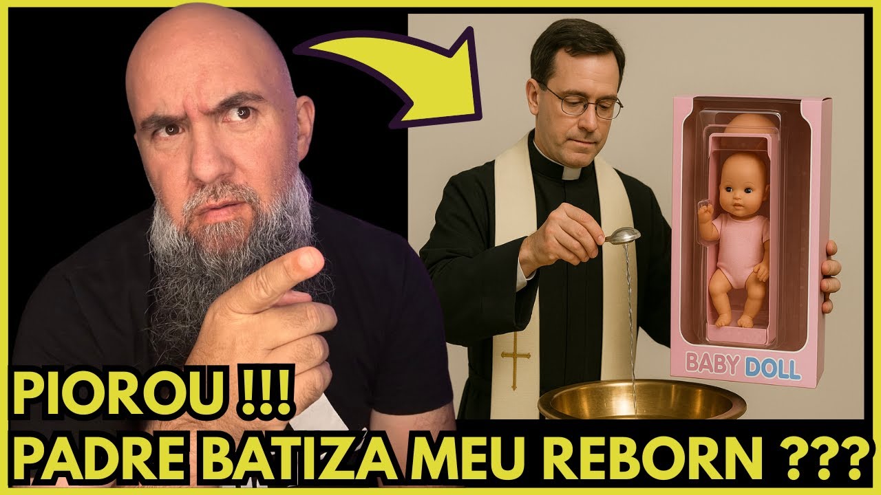 PIOROU !!! PADRE BATIZA MEU REBORN ? || WAGNÃO