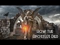 Here's How The 12 Apostles Actually Died!