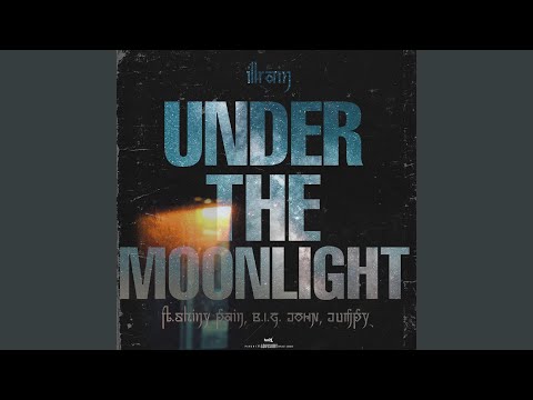 UNDER THE MOONLIGHT (feat. Shiny pain, B.I.G. JOHN & jumpy)