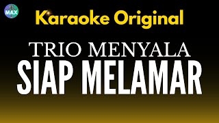 Download lagu Karaoke Siap Melamar - Trio Menyala mp3 Download lagu Karaoke Siap Melamar - Trio Menyala mp3