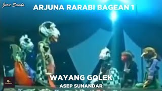 Download lagu Wayang Golek - Arjuna Rarabi Bagean 1 | Asep Sunandar mp3