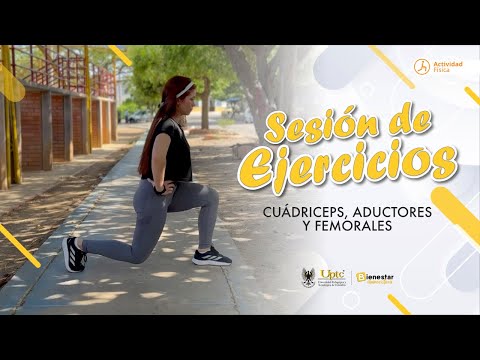 Sesión de ejercicios - Cuádriceps, aductores y femorales