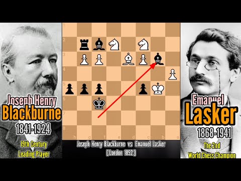 3rd Best Game of Emanuel Lasker [2nd World Chess Champion] vs Joseph Henry Blackburne 1892