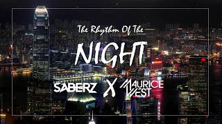 Maurice West &amp; SaberZ - Rhythm Of The Night (Bootleg)