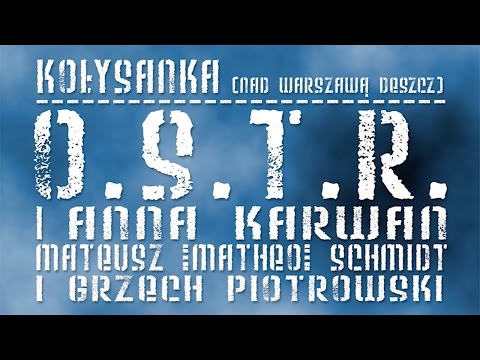 O.S.T.R. i Anna Karwan - Kołysanka (Nad Warszawa deszcz) (prod. Matheo & Grzech Piotrowski)