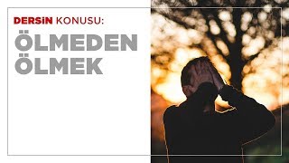 Hasan Yenidere - Ölmeden Ölmek