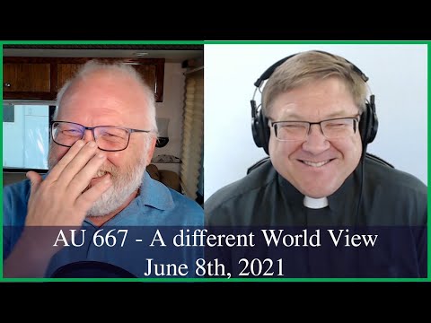 Anglican Unscripted 667 - A different World View