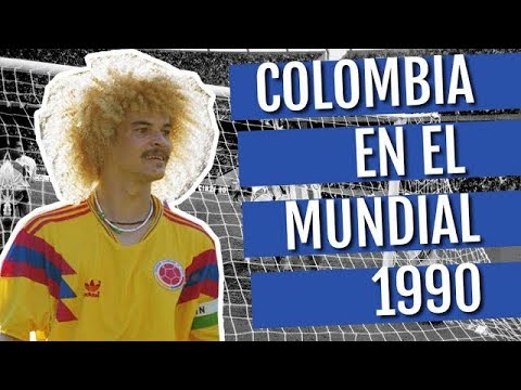 Colombia in the 1990 World Cup: Maturana's super team and their heroic qualification against the ...