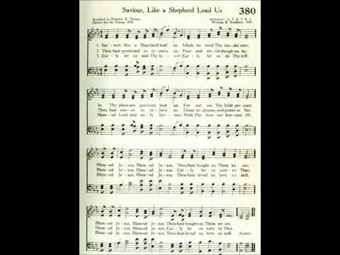 Savior, Like a Shepherd Lead Us (Bradbury) Presbyterian 1955 Hymnbook #380