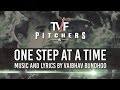 TVF Pitchers OST - "One Step At A Time" 