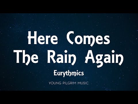 Eurythmics - Here Comes The Rain Again (Lyrics)
