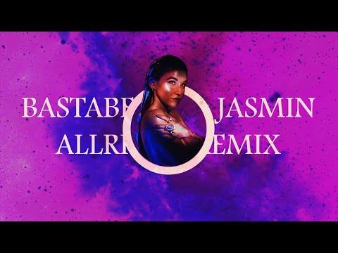 JASMIN & BastaBeats - ALLRIGHT (remix)