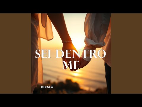 Sei Dentro Me