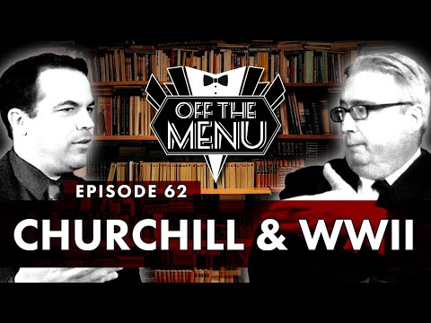 Off the Menu: Episode 62 - Churchill & WWII