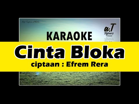 Karaoke Cinta Bloka [ Janto Ati ] Cipt.Efrem Rera