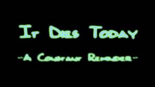 It Dies Today - A Constant Reminder [HQ]