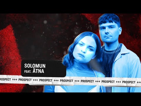 Solomun feat. ÄTNA - Prospect (Official Audio)