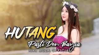 Download lagu Dangdut Minang || Hutang Pasti Den Bayia || Riki Meza Remix💃 mp3