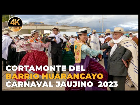 Cortamonte del Barrio Huarancayo 2023 Jauja - Perú 4K (60FPS)